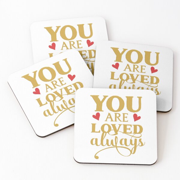 Item preview, You are loved always designed and sold by Bliss Find And Design.