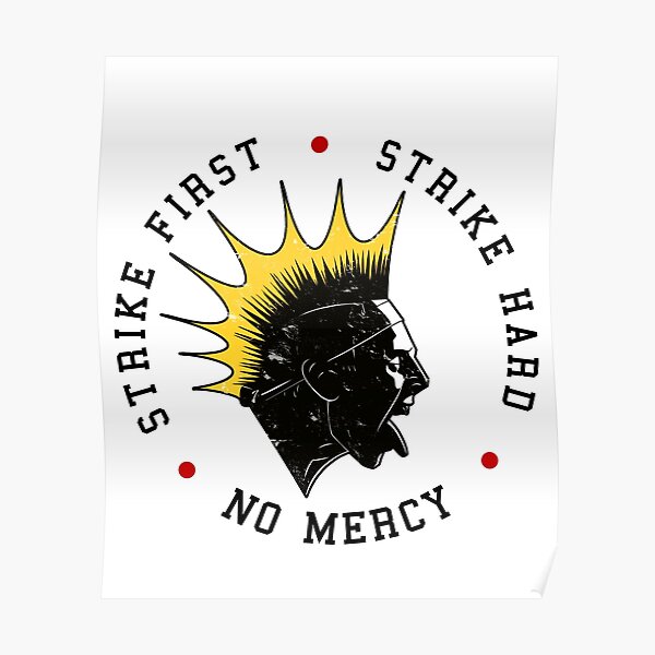 "Strike First Strike Hard No Mercy Hawk" Poster for Sale by