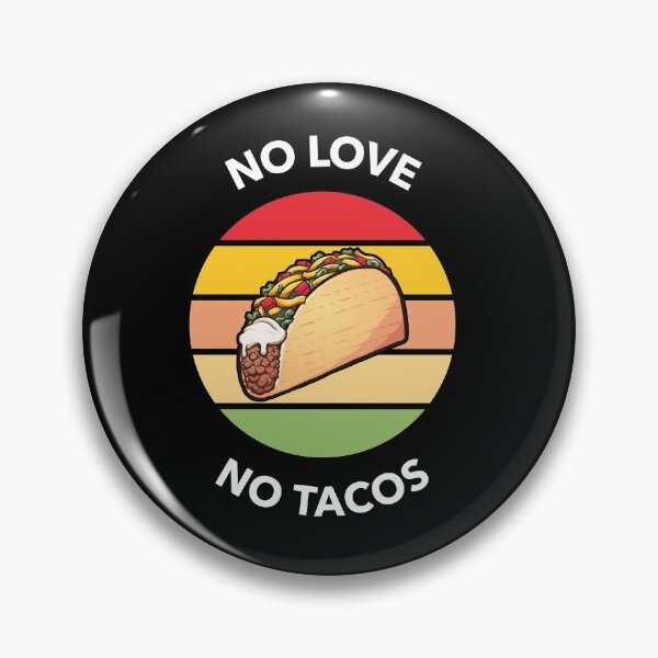 Item preview, no love no tacos designed and sold by joshua pierre.