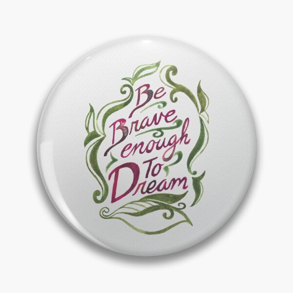 Item preview, Be brave enough to dream designed and sold by Katie-Holland.