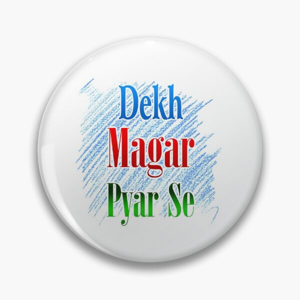 Item preview, Dekh Magar Pyar Se designed and sold by ray-day.