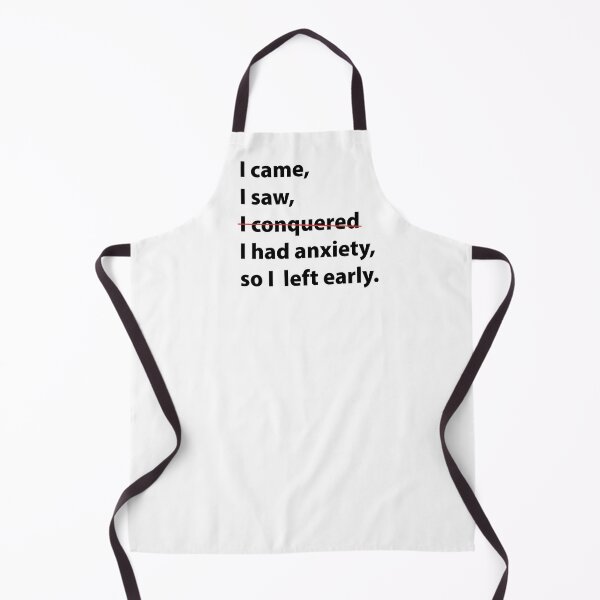 Item preview, I Came, I Saw, I Had Anxiety designed and sold by LouiseFranksArt.