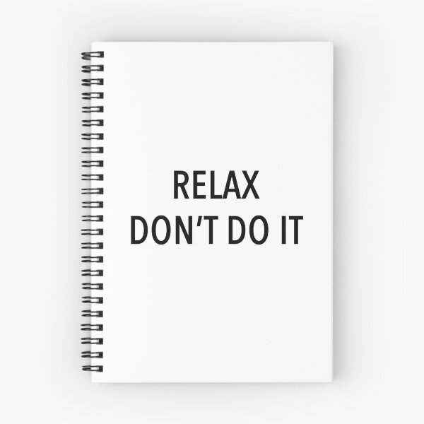 Item preview, relax don't do it  designed and sold by paauescudero13.