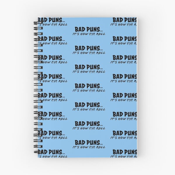 Item preview, "Bad Puns... It's How Eye Roll" - in black designed and sold by SPasielski Designs.