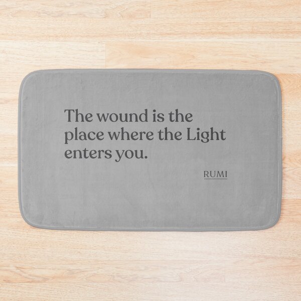 Item preview, Rumi - The wound is the place where the Light enters you. designed and sold by BookQuoteMerch.