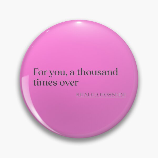 Item preview, Khaled Hosseini - For you, a thousand times over designed and sold by BookQuoteMerch.