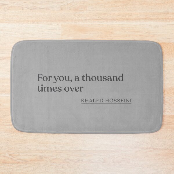 Item preview, Khaled Hosseini - For you, a thousand times over designed and sold by BookQuoteMerch.