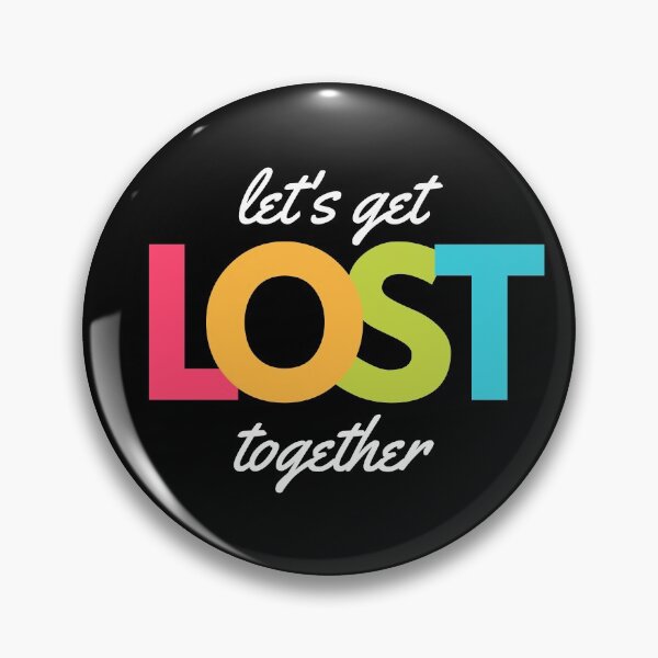 Item preview, Lets Get Lost Together -theVine #1 designed and sold by TheVine.
