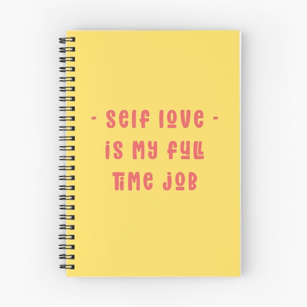 Item preview, Self Love is my full time Job - Mental Health  designed and sold by Mindy Bubble.