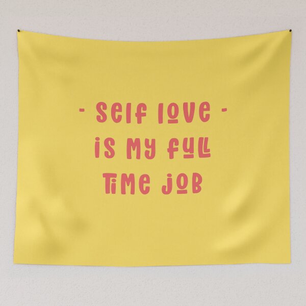 Item preview, Self Love is my full time Job - Mental Health  designed and sold by Mindy Bubble.