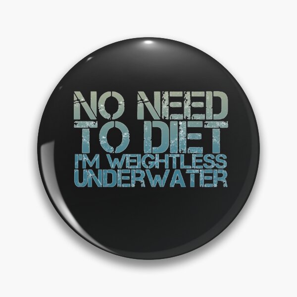 Item preview, Funny Snorkel Diver No Need to Diet I'm  Weightless Underwater Design designed and sold by loveoceanair.