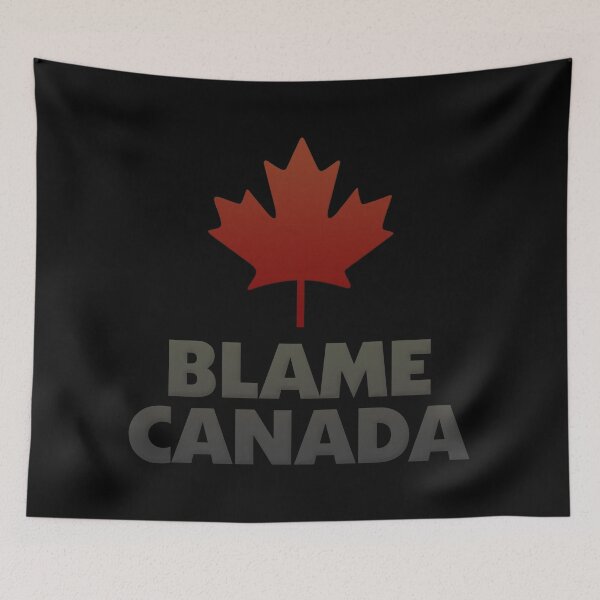 Item preview, Blame Canada designed and sold by BecomingFiasco.