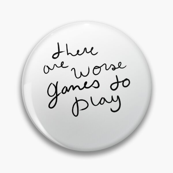 Item preview, There are worse games to play designed and sold by BrieFine22.