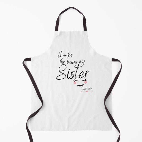 Item preview, Thanks for being my Sister gift, funny sister gift, love you sister shirt, sister gift idea, sister birthday gift, best sister shirt, christmas gift idea, designed and sold by prteacool.