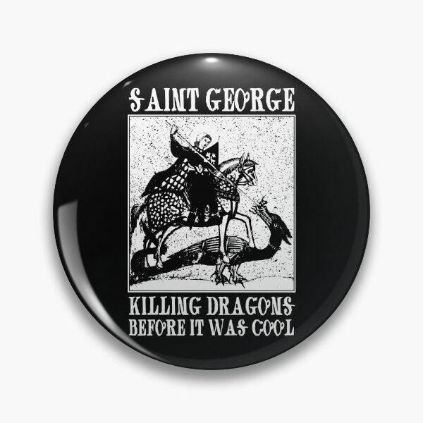 Item preview, Saint George Killing Dragons Before it was Cool Funny designed and sold by h44k0n.