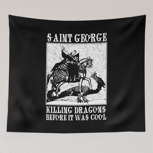 Item preview, Saint George Killing Dragons Before it was Cool Funny designed and sold by h44k0n.