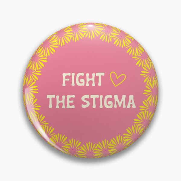 Item preview, Fight the Stigma - Mental Health Awareness designed and sold by Mindy Bubble.
