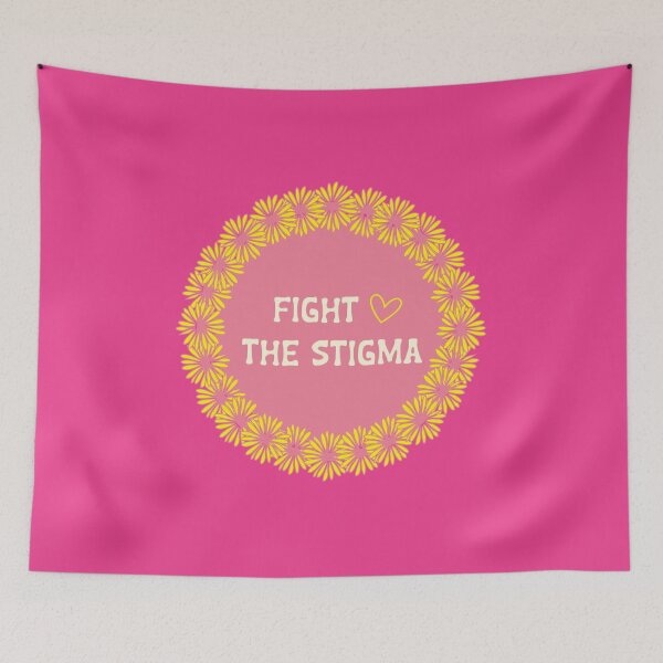 Item preview, Fight the Stigma - Mental Health Awareness designed and sold by Mindy Bubble.