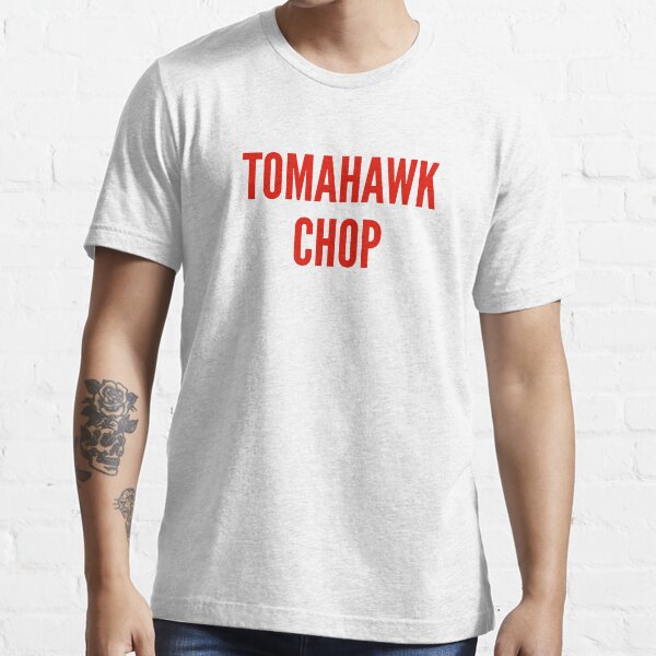 Tomahawk Chop Essential T-Shirt