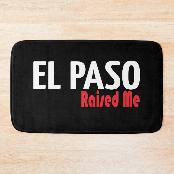 Item preview, El Paso Raised Me designed and sold by ProjectX23.