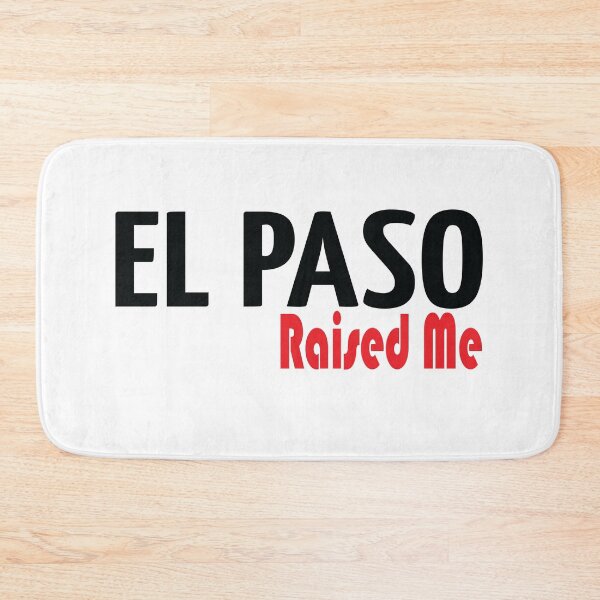 Item preview, El Paso Raised Me designed and sold by ProjectX23.