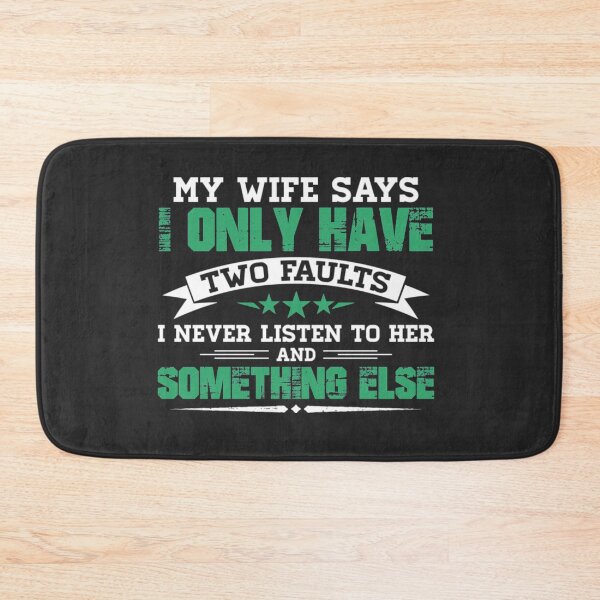 Artikelvorschau, My Wife Says I Only Have Two Faults | Husband Funny Marriage entworfen und verkauft von NathanRoger.