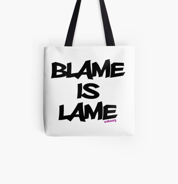 BLAME IS LAME! All Over Print Tote Bag