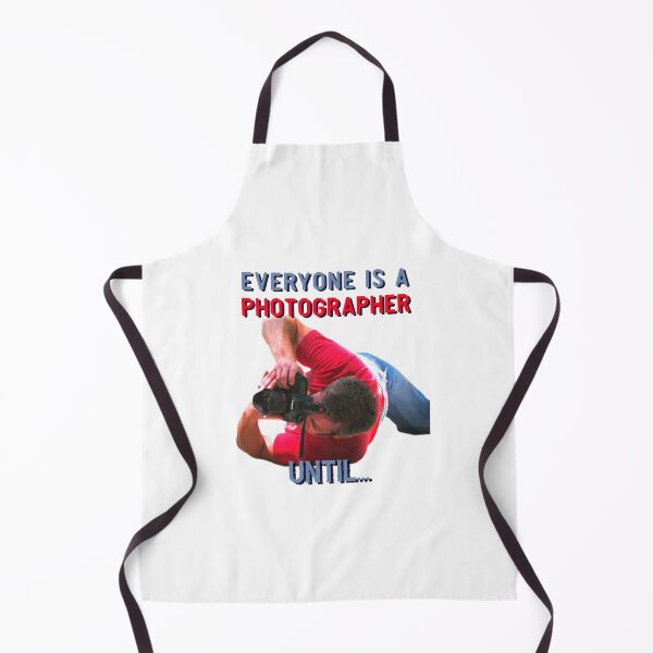 Item preview, Everyone Is A Photographer Until... designed and sold by So Witcasm ?.
