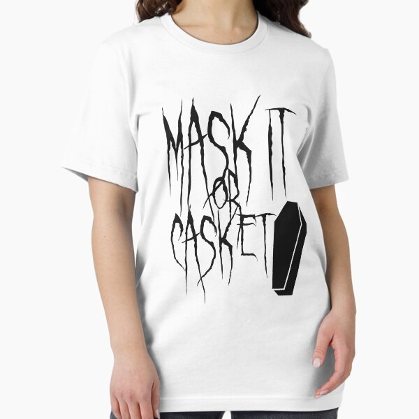 Mask it or Casket - Wear a Mask - Black on White Essential T-Shirt