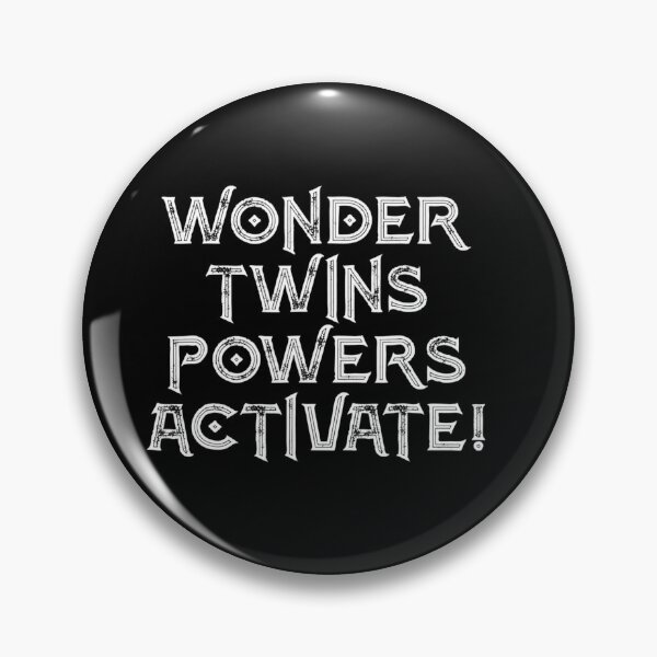 Item preview, Wonder Twins Powers Activate designed and sold by zurnbarb.