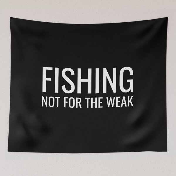 Item preview, Fishing Not For The Weak designed and sold by LightBeacon.