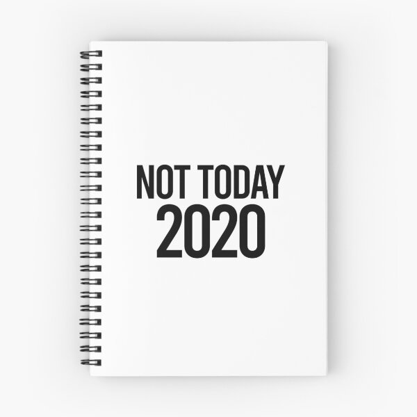 Item preview, Not Today 2020 designed and sold by Color Me F*@k!ng Happy.