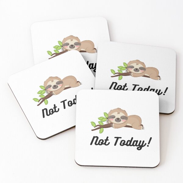 Item preview, Not Today! Sleeping Sloth, Cute Sloth designed and sold by KimCreativeUK.