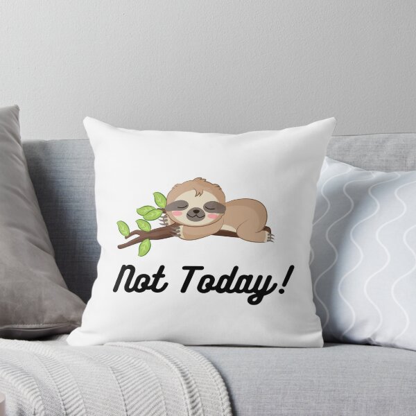 Item preview, Not Today! Sleeping Sloth, Cute Sloth designed and sold by KimCreativeUK.