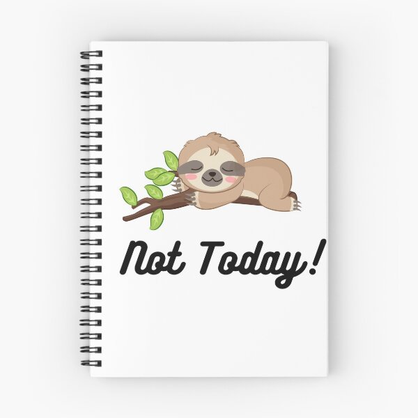 Item preview, Not Today! Sleeping Sloth, Cute Sloth designed and sold by KimCreativeUK.