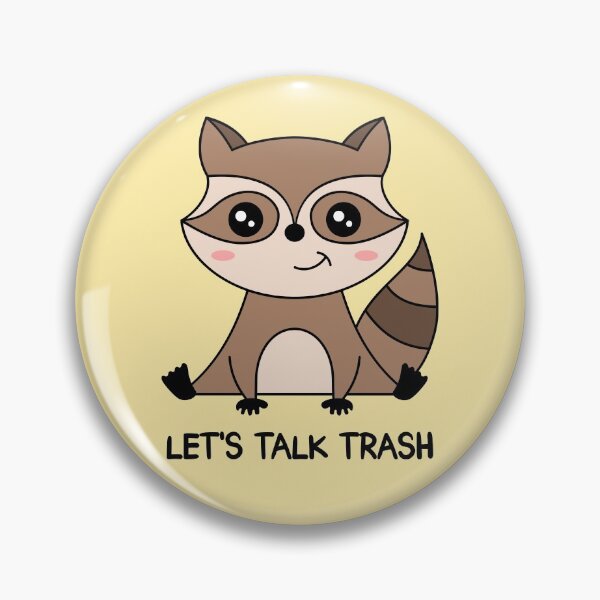 Item preview,  "LET'S TALK TRASH" Cute Raccoon designed and sold by TashaVector.