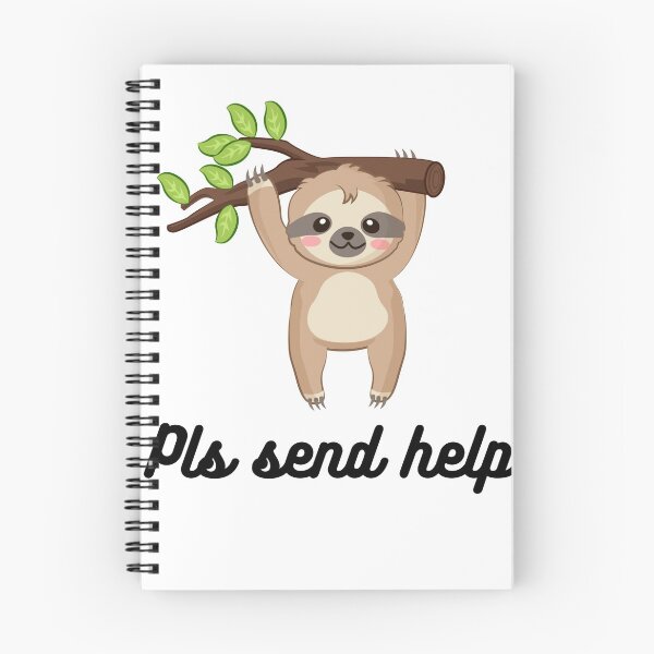 Item preview, Pls Send Help, Happy Sloth, Cute Sloth designed and sold by KimCreativeUK.