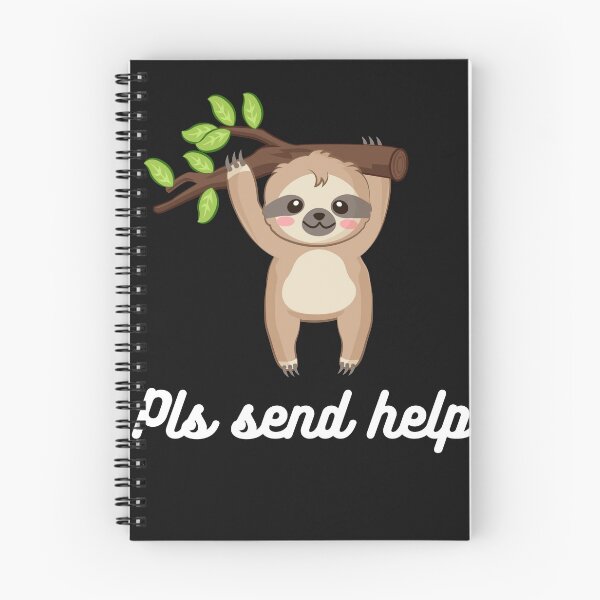Item preview, Pls Send Help, Happy Sloth, Cute Sloth designed and sold by KimCreativeUK.