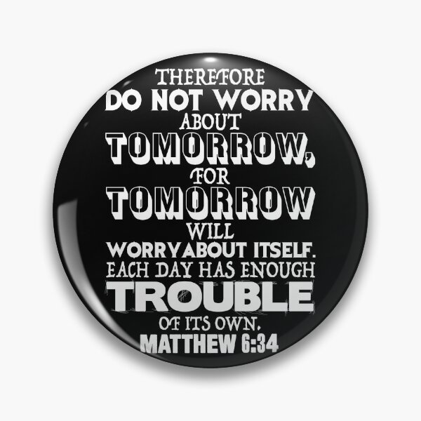 Item preview, Matthew 6:34 designed and sold by plushism.