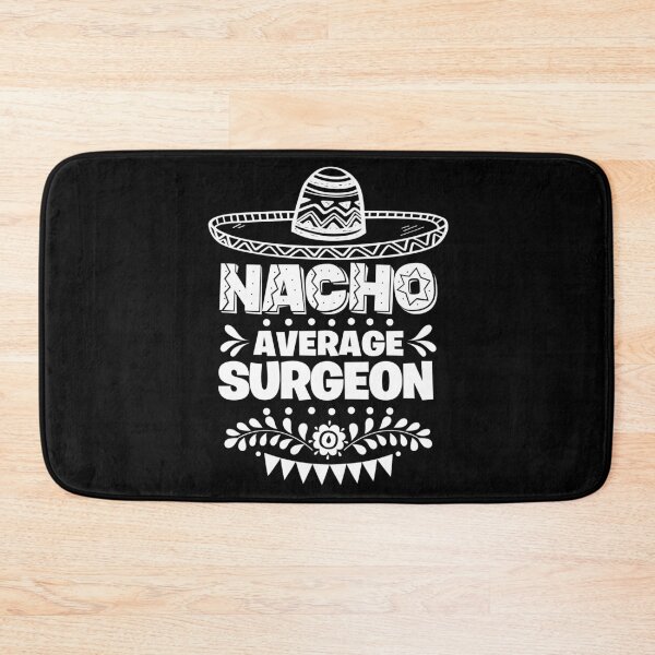 Item preview, Nacho Average Surgeon Fun Gift Cinco De Mayo designed and sold by Orange Pieces.
