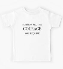 Summon All The Courage You Require (Black) Kids Tee