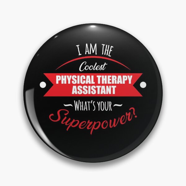 Item preview, I'm the coolest physical therapy assistant, what's your superpower? designed and sold by anins-azuree.