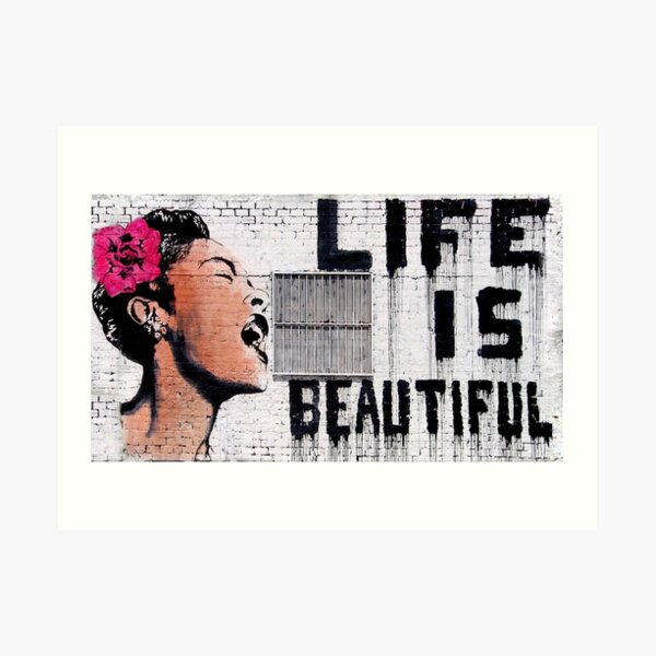 Life Is Beautiful by Banksy Art Print