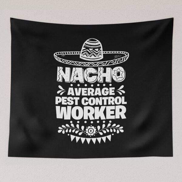 Item preview, Nacho Average Pest control worker Fun Gift Cinco De Mayo designed and sold by Orange Pieces.