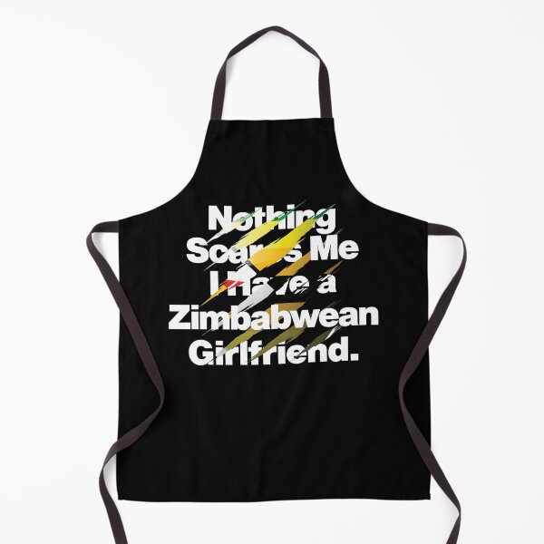 Item preview, Nothing Scares Me I Have a Zimbabwean Girlfriend designed and sold by elhefe.