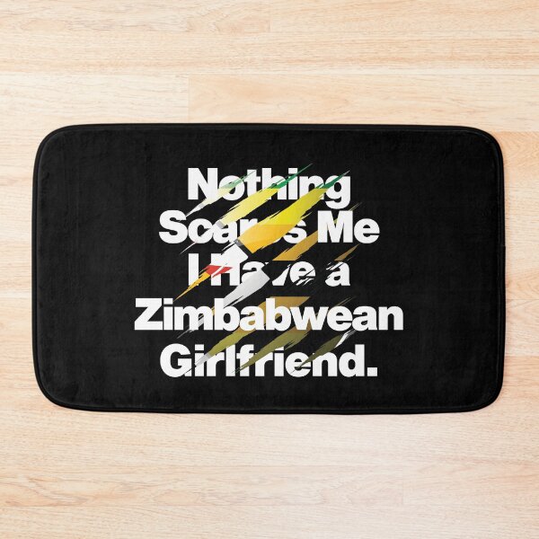 Item preview, Nothing Scares Me I Have a Zimbabwean Girlfriend designed and sold by elhefe.