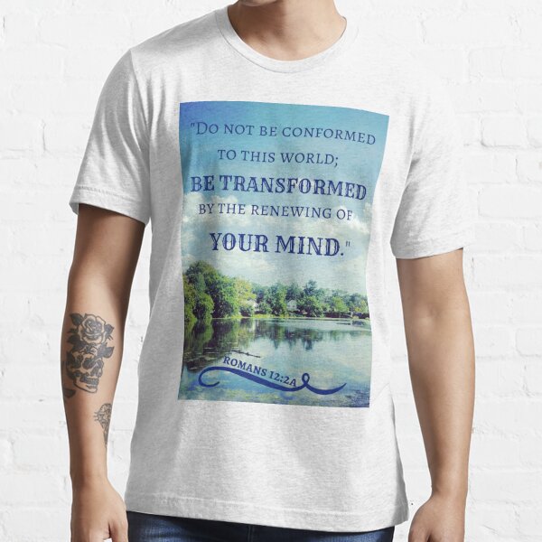 Transformation Bible Verse Romans 122 T Shirt For Sale By M4rg1 Redbubble Romans 12 2 T 