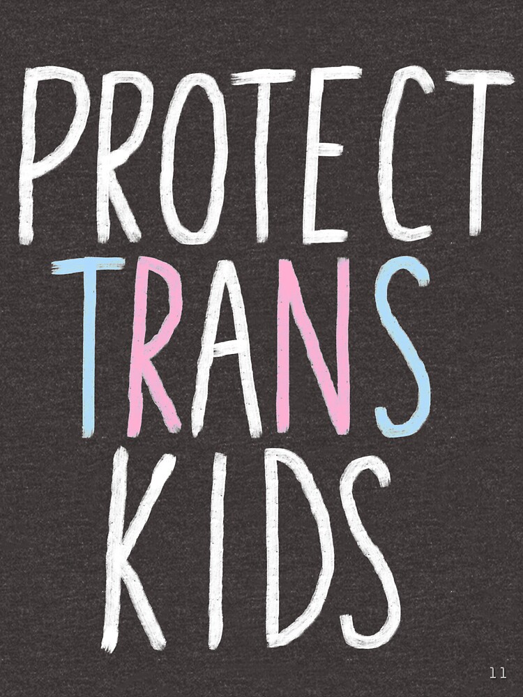 Artwork view, protect trans kids designed and sold by 1 1