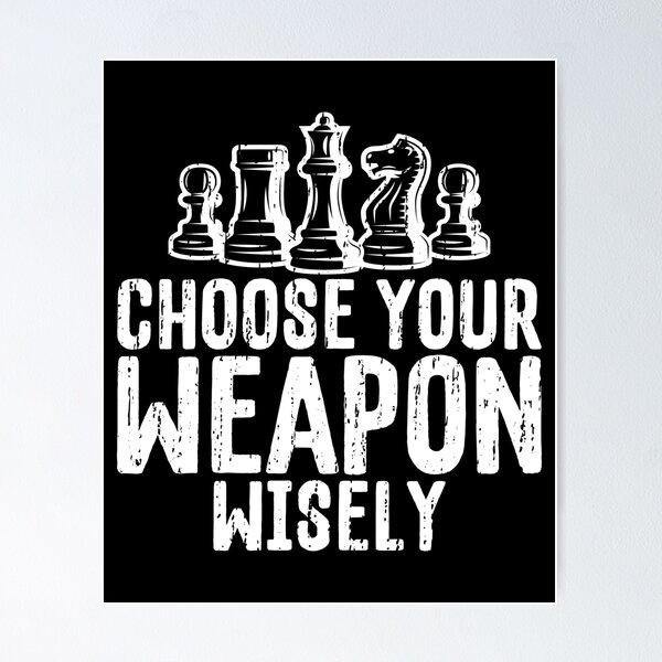 choose wisely #chess