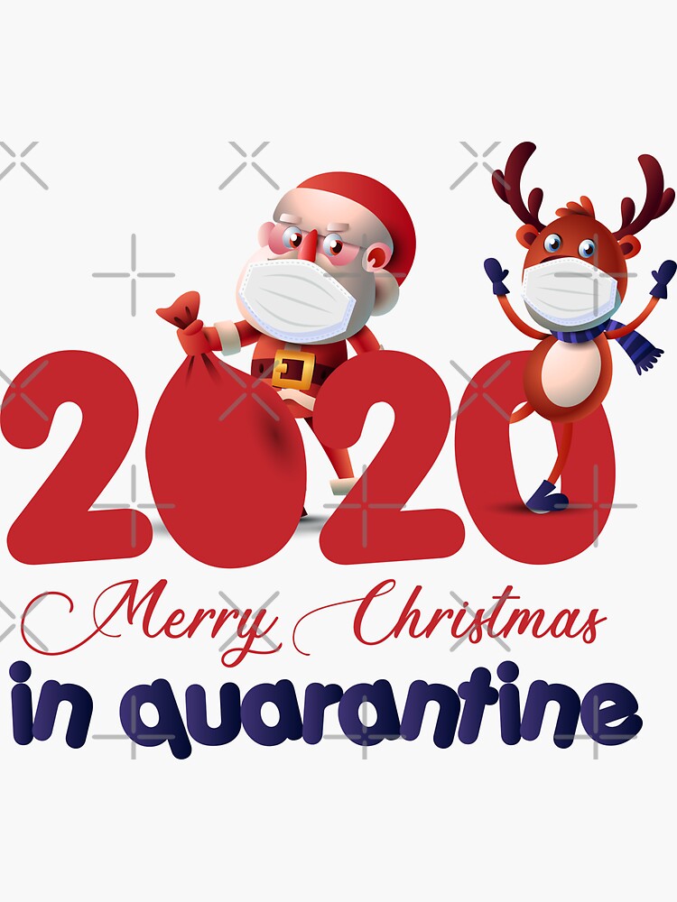 "merry christmas in quarantine 2020 " Sticker for Sale by TYShirt